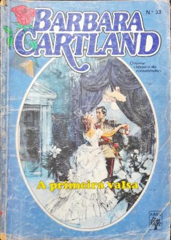 A Primeira Valsa - Barbara Cartland 33