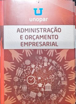 Administração e Orçamento Empresarial - Joenice Leandro Diniz; Thiago Nunes