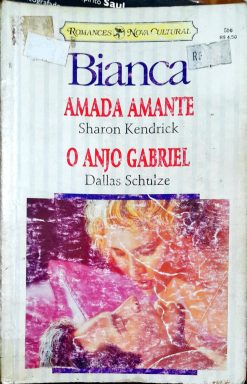 Amada Amante e O Anjo Gabriel - Sharon Kendrick / Dallas Schulze