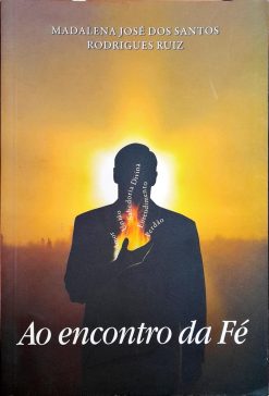 Ao Encontro Da Fé - Madalena José Dos Santos