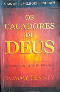 Caçadores De Deus - Tommy Tenney