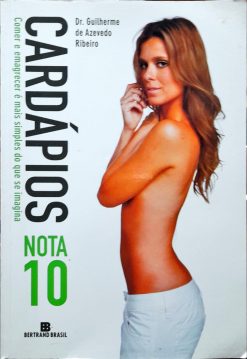 Cardápios Nota 10 - Dr. Guilherme De Azevedo Ribeiro 11ª Ed.