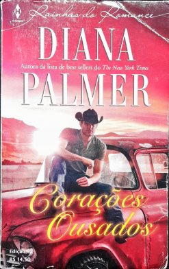 Corações Ousados - Diana Palmer Rainhas Do Romance