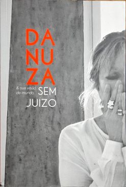 Danuza & Sua Visão De Mundo Sem Juizo - Danuza Leão