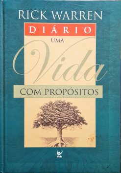 Diário Uma Vida Com Propósitos - Rick Warren