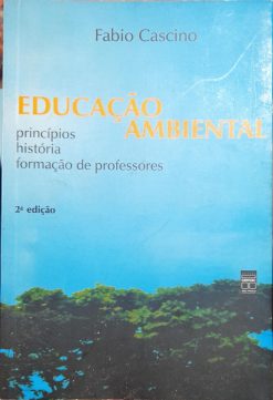 Educação Ambiental - Fabio Cascino 2ª Ed.