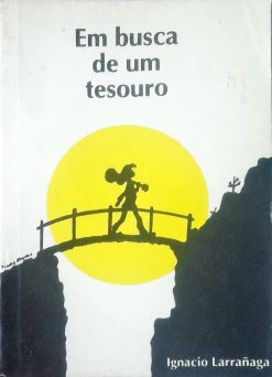 Em Busca De Um Tesouro - Ignacio Larrañaga