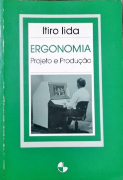 Ergonomia - Projeto E Produçào - Itiro Lida 7ª Reimp.