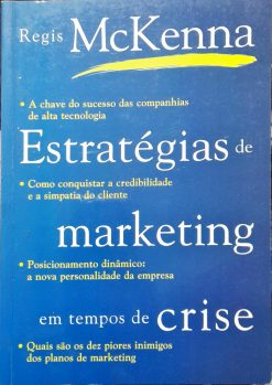 Estratégias De Marketing Em Tempos De Crise - Regis Mckenna