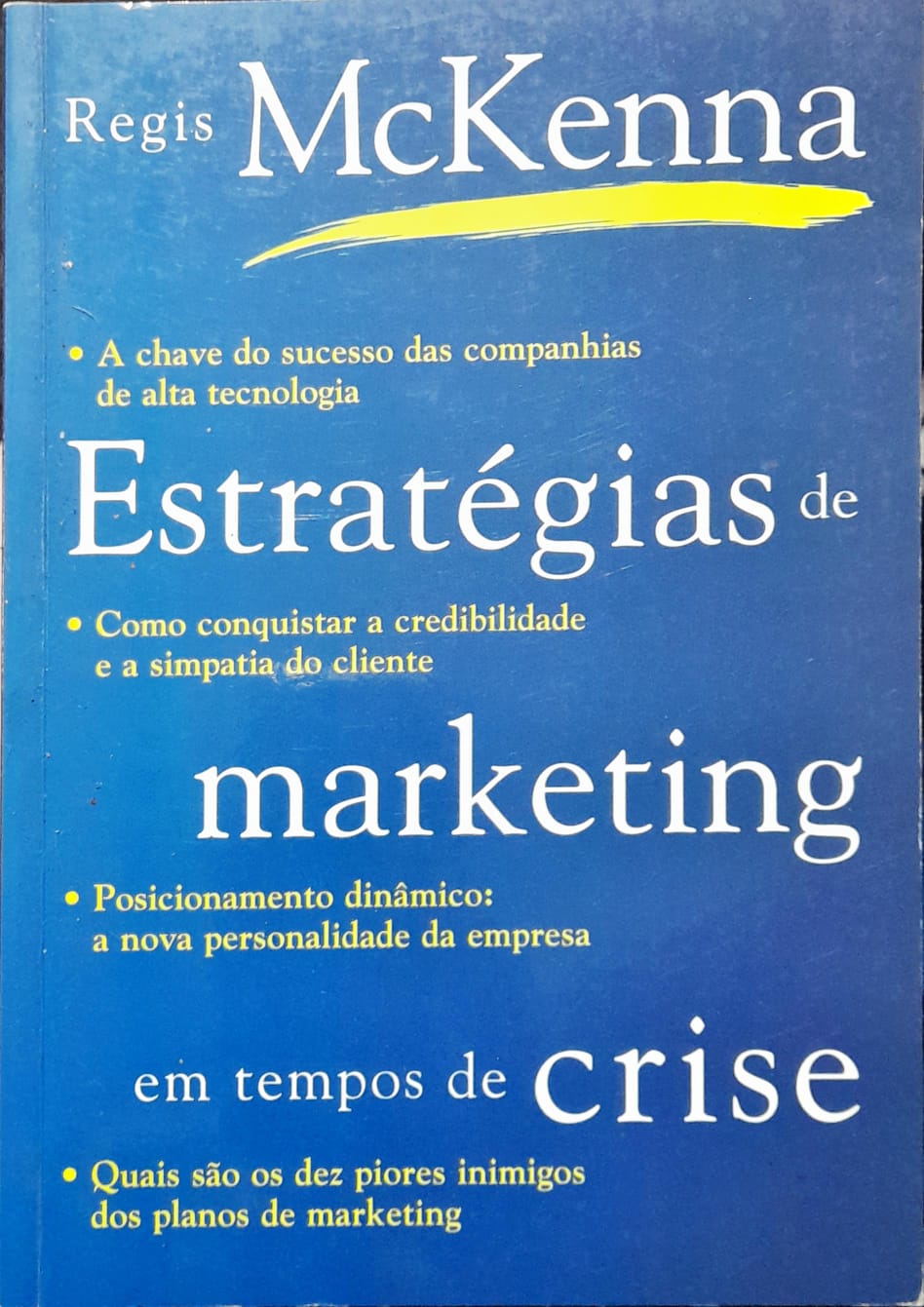 Estratégias De Marketing Em Tempos De Crise - Regis Mckenna