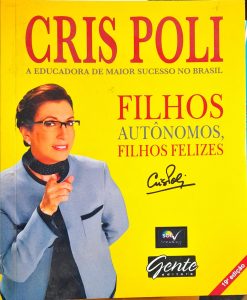 Filhos Autônomos, Filhos Felizes - Cris Poli