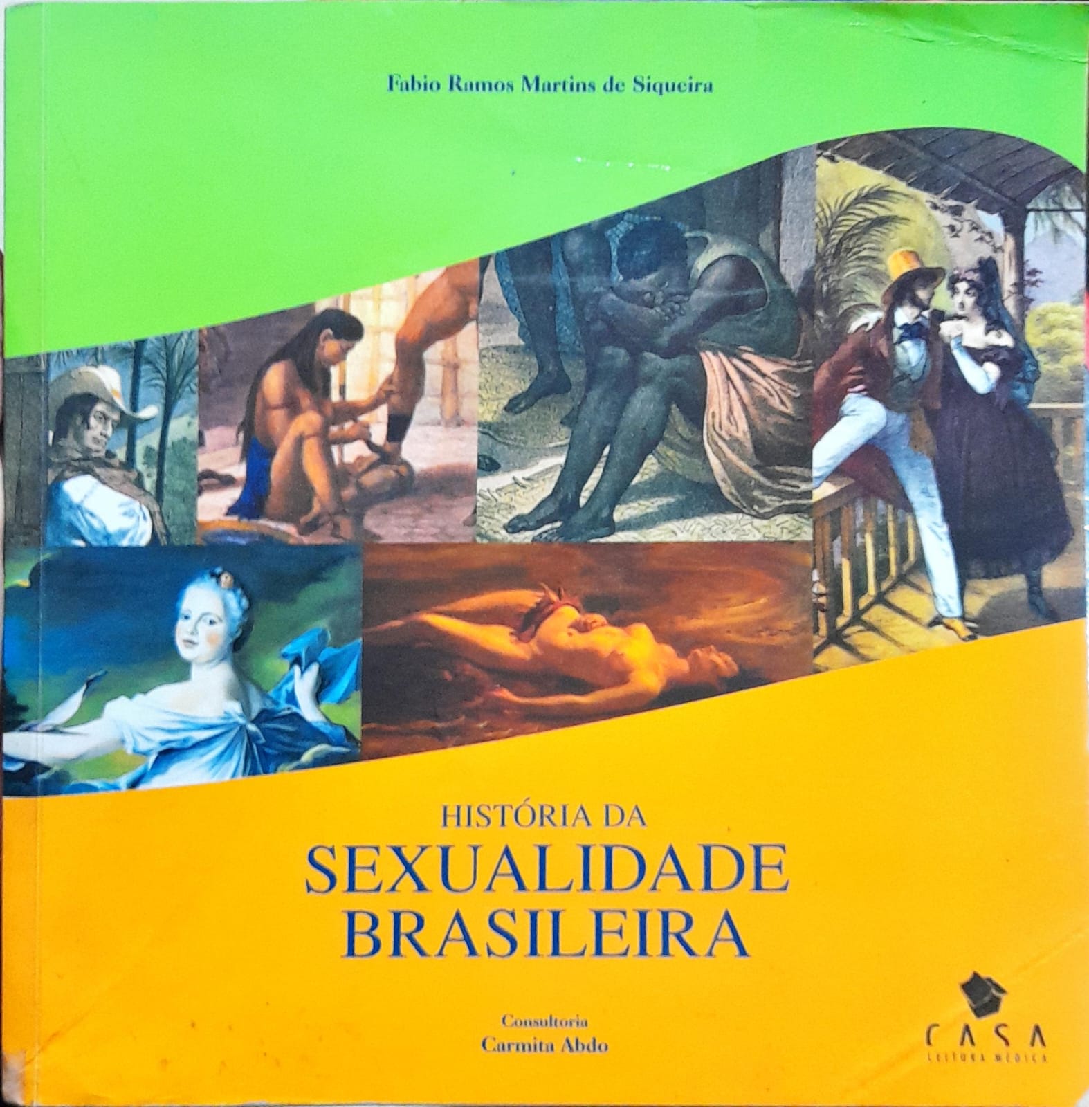 História Da Sexualidade Brasileira - Fabio Ramos Martins De Siqueira