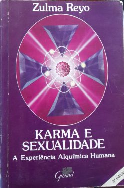 Karma E Sexualidade - Zulma Reyo 2ª Ed.