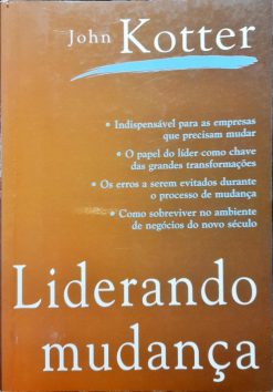 Liderando Mudança - John P. Kotter