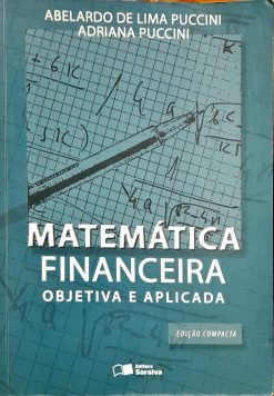 Matemática Financeira Objetiva E Aplicada - Abelardo Puccini 2ª Tir.