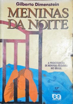 Meninas Da Noite - Gilberto Dimenstein 13ª Ed.