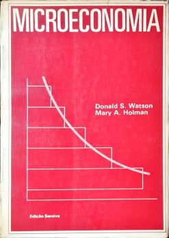 Microeconomia - Donald S. Watson e Mary A. Holman