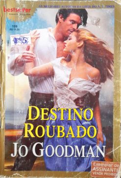 O Destino Roubado - Jo Goodman Bestseller 159