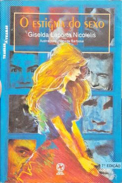 O Estigma Do Sexo - Giselda Laporta Nicolelis 7ª Ed.