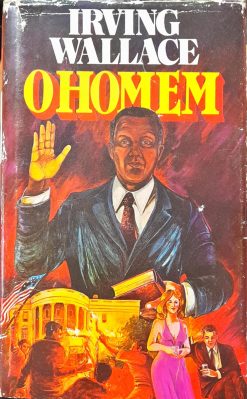 O Homem - Irving Wallace