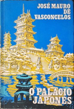 O Palácio Japonês - José Mauro de Vasconcelos