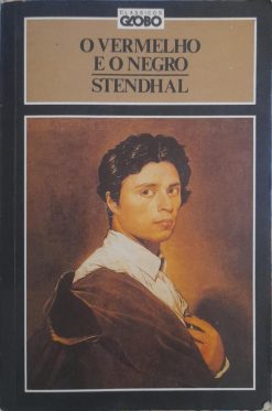 O Vermelho e o Negro - Stendhal