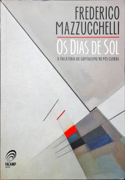 Os Dias de Sol - Frederico Mazzuchelli
