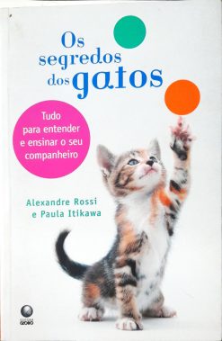 Os Segredos Dos Gatos - Alexandre Rossi