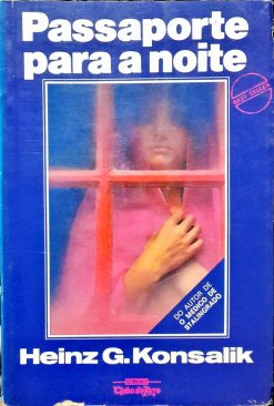Passaporte Para A Noite - Heinz G. Konsalik