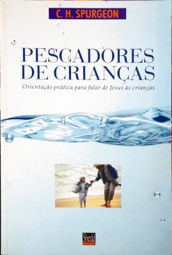 Pescadores De Crianças - C. H. Spurgeon