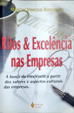 Ritos E Excelência Nas Empresas - Marcus Vinicius Rodrigues