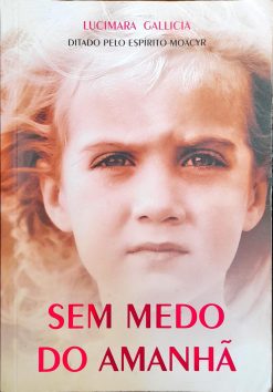 Sem Medo Do Amanhã - Lucimara Gallicia