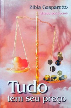 Tudo Tem Seu Preço - Zibia Gasparetto 39ª Ed.