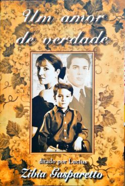 Um Amor De Verdade - Zibia Gasparetto 34ª Ed.