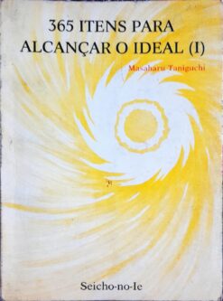 365 Ítens Para Alcançar O Ideal 1 - Masaharu Taniguchi