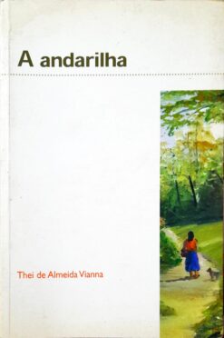 A Andarilha - Thei de Almeida Vianna