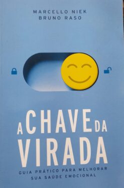 A Chave da Virada - Marcello Niek e Bruno Raso