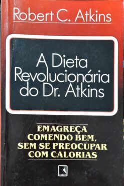 A Dieta Revolucionária Do Dr. Atkins