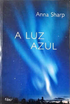 A Luz Azul - Anna Sharp