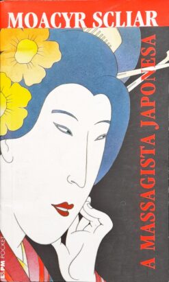 A Massagista Japonesa - Moacyr Scliar