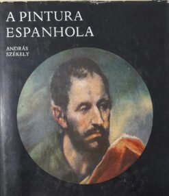 A Pintura Espanhola - András Székely