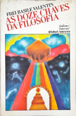 As Doze Chaves Da Filosofia - Frei Basile Valentin