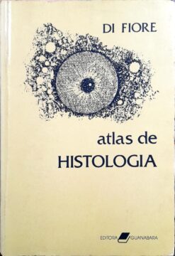 Atlas De Histologia - Mariano S. H. Di Fiore