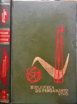 Biblioteca Do Pensamento Vivo 14 - 15 Voltaire - Rousseau