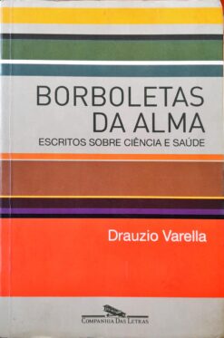 Borboletas Da Alma - Drauzio Varella