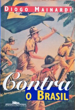 Contra O Brasil - Diogo Mainardi