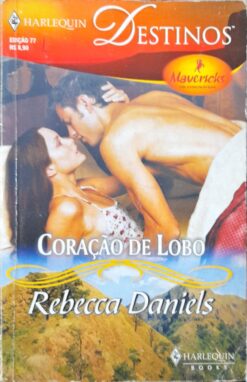 Coração de Lobo - Rebecca Daniels Harlequin Destinos 77