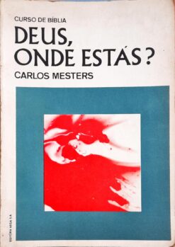 Deus, Onde Estás ? - Carlos Mesters 4ª Ed.