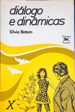 Diálogo E Dinâmicas - Silvio Botero