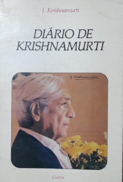Diário De Krishnamurti - J. Krishnamurti